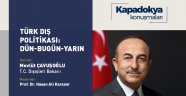 Dışileri Bakanı Çavuşoğlu Kapadokya Üniversitesi’nin canlı yayın konuğu olacak